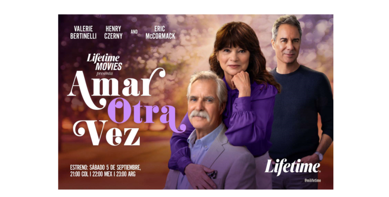 LIFETIME ESTRENA “AMAR OTRA VEZ”: